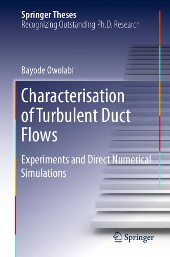 ﻿ویژگی‌های جریان‌های مجرای آشفته: آزمایش‌ها و شبیه‌سازی‌های عددی مستقیم