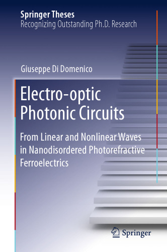 ﻿مدارهای فوتونیک الکترواپتیکی: از امواج خطی و غیرخطی در فروالکتریک های فوتو شکست نابسامان