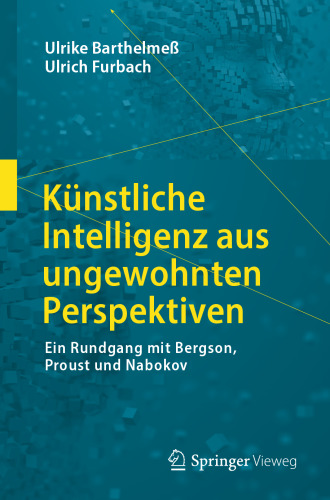 ﻿هوش مصنوعی از دیدگاه‌های غیرمعمول: توری با برگسون، پروست و ناباکوف