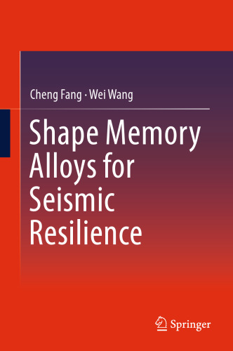 ﻿آلیاژهای حافظه شکل برای مقاومت لرزه ای