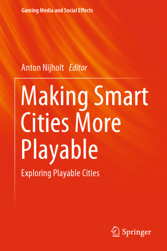 ﻿ساخت شهرهای هوشمند بیشتر قابل بازی: کاوش در شهرهای قابل بازی