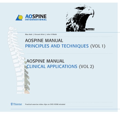 ﻿AOSpine Manual: Principles And Techniques, Clinical Applications
