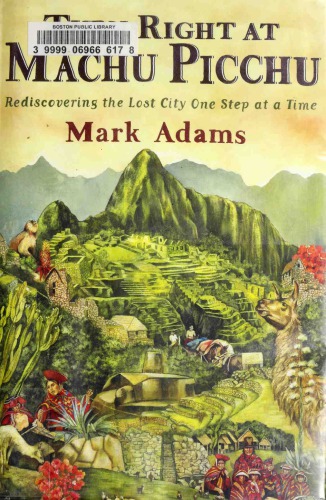 ﻿در ماچو پیچو به راست بپیچید