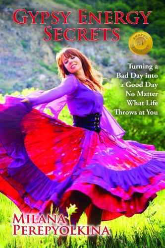 ﻿اسرار انرژی کولی: تبدیل یک روز بد به یک روز خوب مهم نیست که زندگی چه چیزی به سر شما می آورد