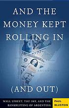 ﻿و پول در وال استریت، صندوق بین‌المللی پول، و ورشکستگی آرژانتین به گردش در آمد (و خارج شد)