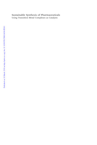 ﻿سنتز پایدار داروها: استفاده از کمپلکس های فلزات واسطه به عنوان کاتالیزور