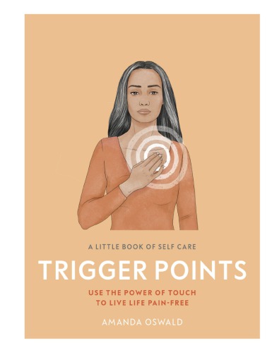 ﻿Trigger Points از قدرت لمس برای زندگی بدون درد استفاده کنید