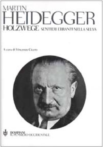 ﻿Holzwege. مسیرهای سرگردان در جنگل