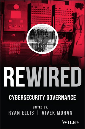 ﻿Rewired: Cybersecurity Governance
