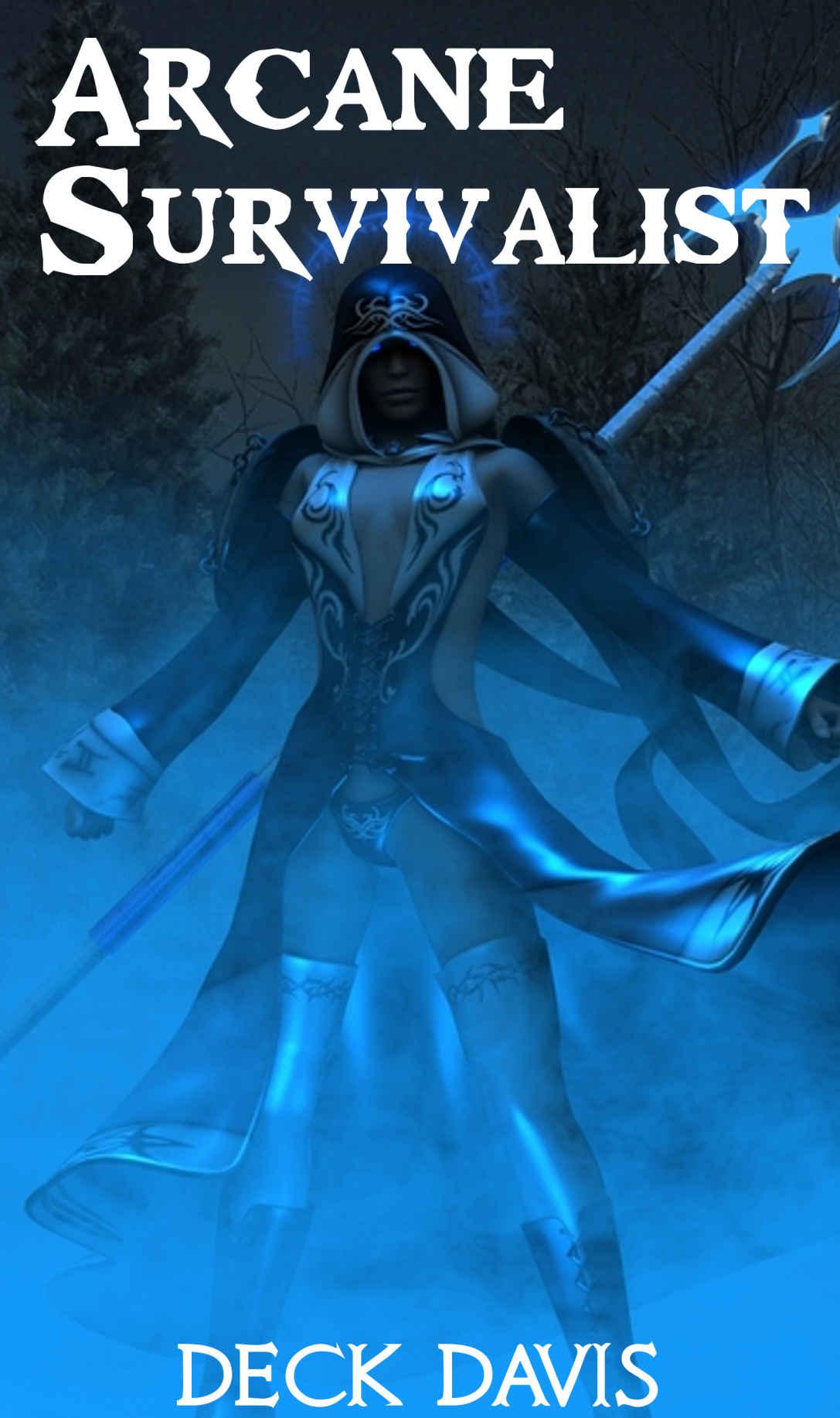 ﻿Arcane Survivalist: Apocalyptic Fantasy LitRPG