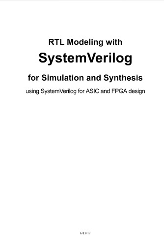 ﻿مدل سازی RTL با SystemVerilog برای شبیه سازی و سنتز با استفاده از SystemVerilog برای طراحی ASIC و FPGA
