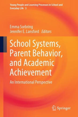 ﻿سیستم های مدرسه، رفتار والدین، و پیشرفت تحصیلی: یک دیدگاه بین المللی