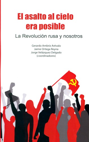 ﻿حمله به بهشت ​​ممکن بود. انقلاب روسیه و ما