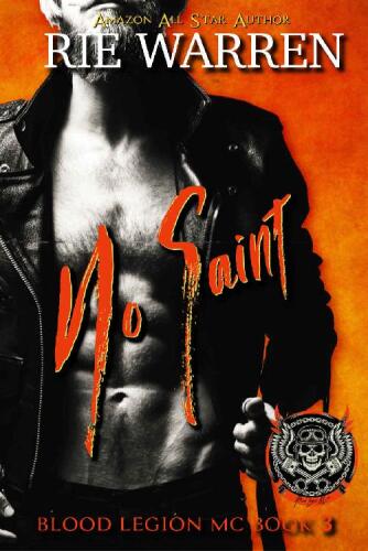 ﻿No Saint (Blood Legion MC Book 3)