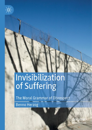 ﻿Invisibilization از رنج: دستور زبان اخلاقی بی احترامی