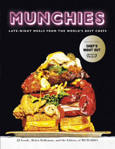 ﻿Munchies: وعده های غذایی آخر شب از بهترین سرآشپزهای جهان [یک کتاب آشپزی]