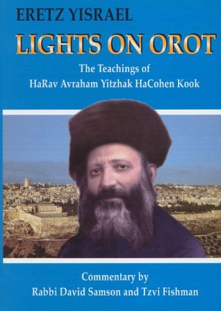 ﻿چراغ های OROT: آموزه های Harav Avraham Yitzhak Hacohen Kook