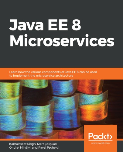 ﻿میکرو سرویس های Java EE 8 - بیاموزید که چگونه می توان از اجزای مختلف Java EE 8 برای پیاده سازی معماری ریز خدمات استفاده کرد.