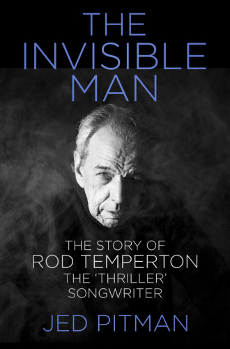 ﻿The Invisible Man: The Story of Rod Temperton ، ترانه سرای «هیجان انگیز»