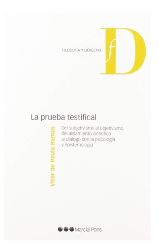 ﻿شهادت از ذهنیت گرایی به عینیت گرایی ، انزوا علمی برای گفتگو با روانشناسی و معرفت شناسی