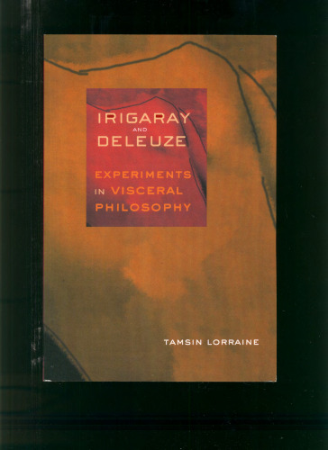 ﻿ایریگاری و دلوز: آزمایش‌هایی در فلسفه احشایی