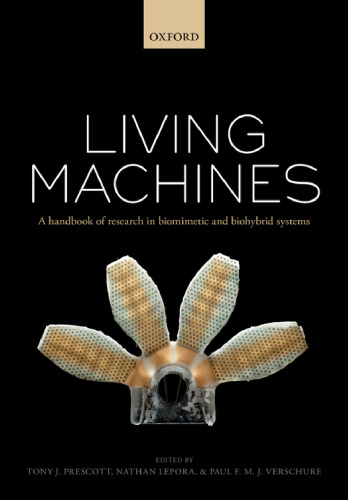 ﻿Living Machines: یک کتاب راهنمای تحقیق در سیستم های بیومتیمیک و بیوهیبرید