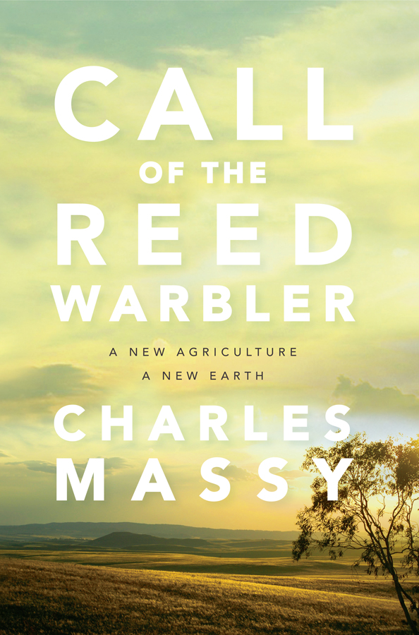 ﻿Call of the Reed Warbler: A New Agriculture – A New Earth