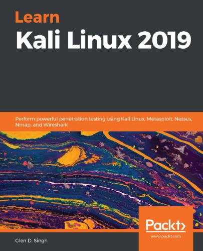 ﻿Learn Kali Linux 2019: انجام تست نفوذ قدرتمند با استفاده از Kali Linux ، Metasploit ، Nessus ، Nmap و Wireshark