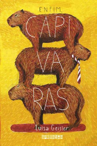 ﻿به هر حال، کاپیباراس