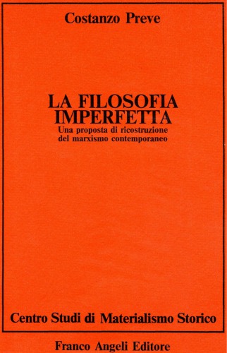 ﻿فلسفه ناقص پیشنهادی برای بازسازی مارکسیسم معاصر