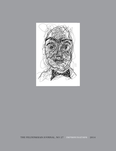 The Feldenkrais Journal #27 Improvisation