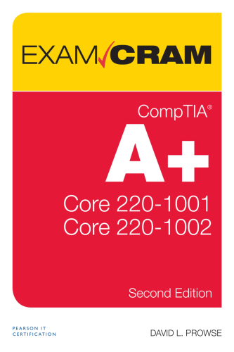 ﻿CompTIA A+ Core 1 (220-1001) و Core 2 (220-1002) Exam Cram