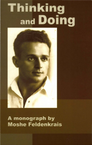 ﻿تفکر و انجام: تک نگاری توسط موشه فلدنکراس