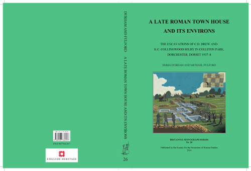 ﻿خانه شهر رومی متاخر و اطراف آن: حفاری های سی دی درو و کی سی کولینگوود سلبی در پارک کالیتون، دورچستر، دورست 1937-1937