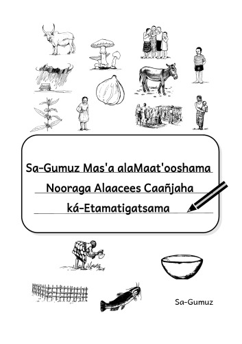 ﻿Sa-Gumuz Masʼa alaMaatʼooshama Nooraga Alaacees Caañjaha ká-Etamatigatsama