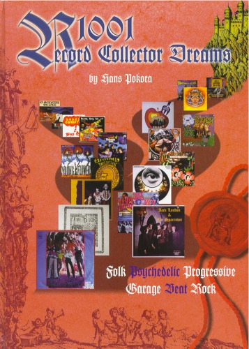 ﻿1001 Record Collector Dreams: عامیانه ، روانگردان ، مترقی ، گاراژ ، ضرب و شتم ، سنگ