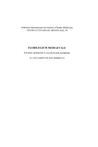 ﻿Florilegium mediaevale: مطالعاتی که به مناسبت افتخارش به ژاکلین هامسه ارائه شد