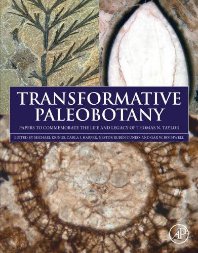 ﻿Paleobotany تحول آفرین: مقالاتی برای یادبود زندگی و میراث توماس N. Taylor