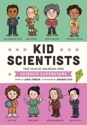﻿Kid Scientists: True Tales of Childhood از سوپراستارهای علم