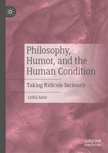 ﻿فلسفه، طنز، و شرایط انسانی: جدی گرفتن تمسخر