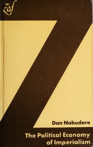 ﻿اقتصاد سیاسی امپریالیسم: برخورد نظری و جدلی آن از مرکانتیلیستی تا امپریالیسم چندجانبه