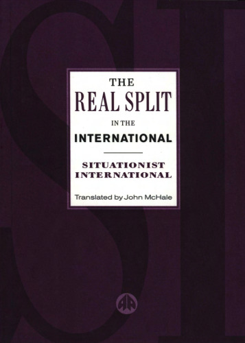 ﻿انشعاب واقعی در بین الملل: تزهایی در مورد انترناسیونال موقعیت گرا و زمان آن، 1972