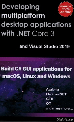 ﻿توسعه برنامه های دسکتاپ چند پلتفرمی با .NET Core 3 و Visual Studio 2019.: ساخت برنامه C# GUI برای macOS، Linux و Windows