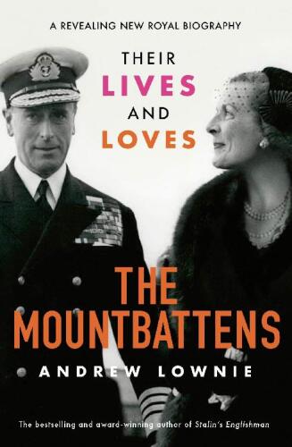 ﻿Mountbattens: Their Lives & Loves