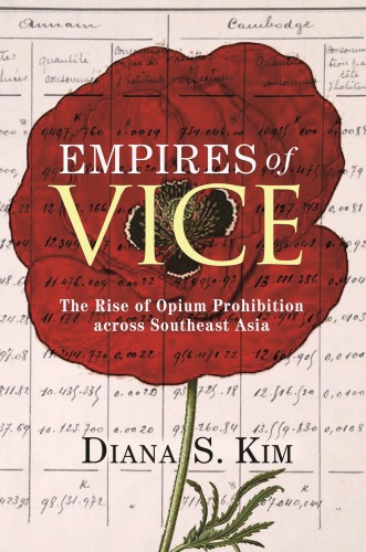 ﻿Empires of Vice: ظهور ممنوعیت تریاک در سراسر آسیای جنوب شرقی
