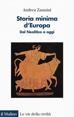 ﻿تاریخ حداقلی اروپا: از دوران نوسنگی تا امروز