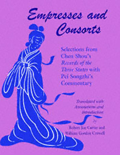 ﻿ملکه ها و همسران: گزیده هایی از سوابق سه ایالت چن شو و تفسیر پی سونگجی.