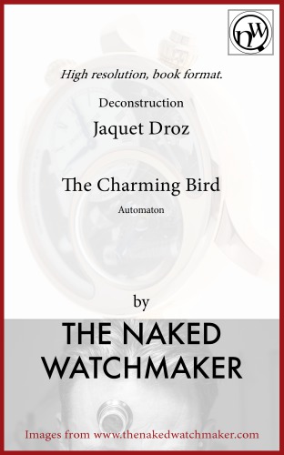 ﻿Jaquet Droz - Automaton Bird جذاب - Horolology Donstructed
