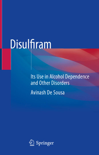 ﻿دی سولفیرام: استفاده از آن در وابستگی به الکل و سایر اختلالات