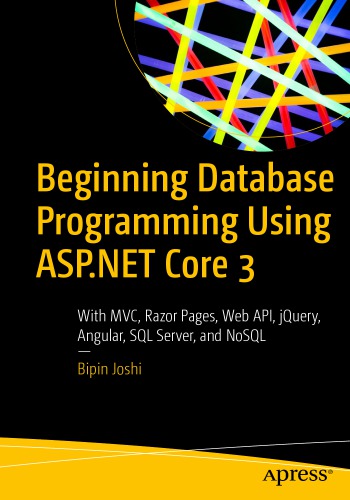 ﻿شروع برنامه نویسی پایگاه داده با استفاده از ASP.NET Core 3: با MVC ، Razor Pages ، Web API ، jQuery ، Angular ، SQL Server و NoSQL